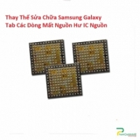 Thay Thế Sửa Chữa Mất Nguồn Hư IC Nguồn Samsung Galaxy Tab 2 7.0